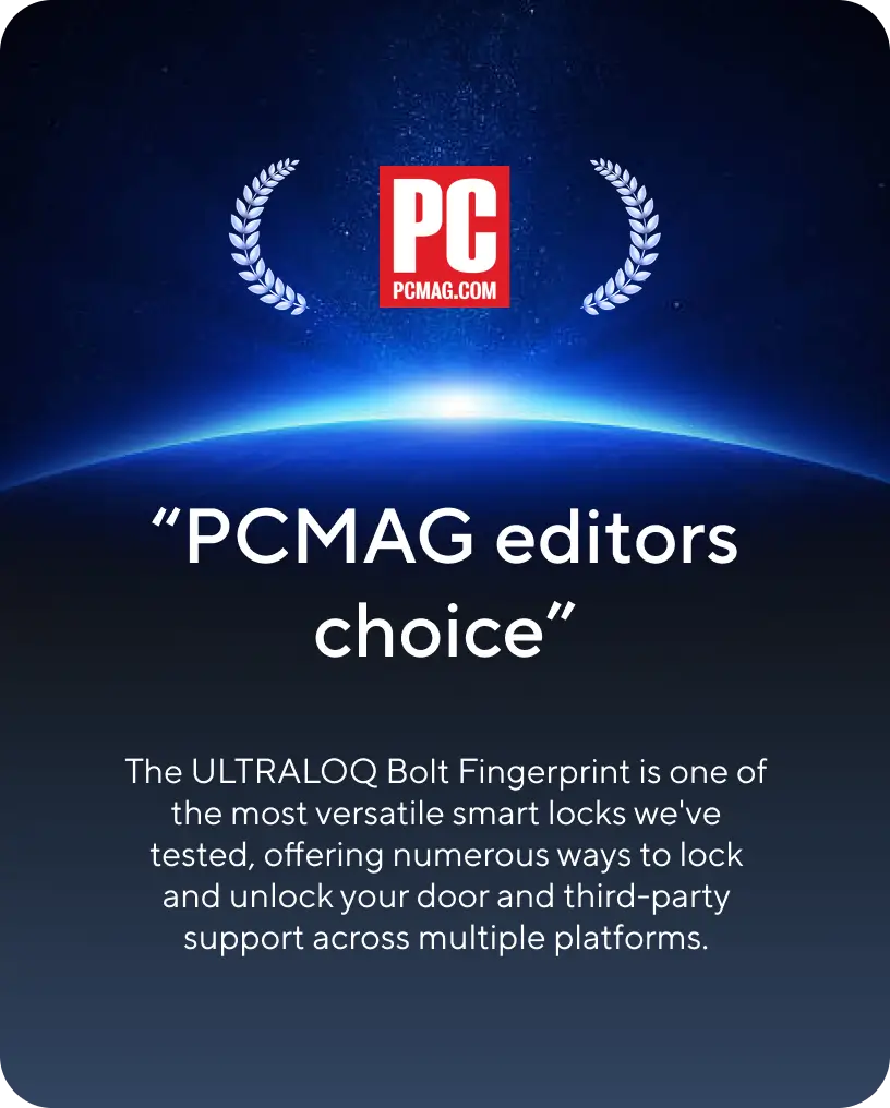 
PCMag Editors' Choice award for ULTRALOQ Bolt Fingerprint smart lock
