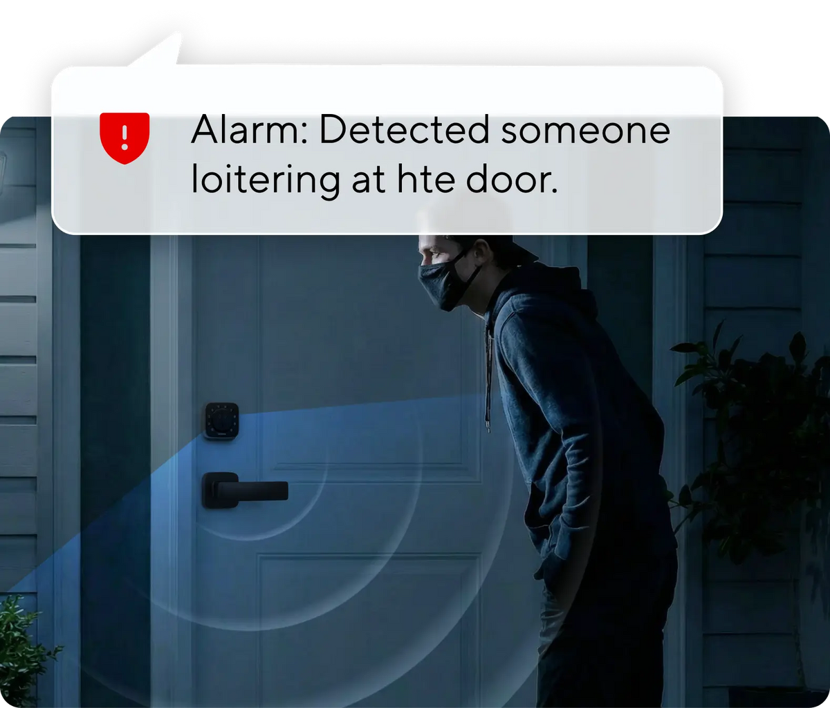 
Smart lock sending an alert after detecting someone lingering at the front door
